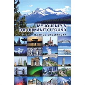 My Journey & The Humanity I Found