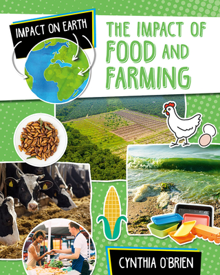 The Impact of Food and FarmingTheImpact of Food and Farming