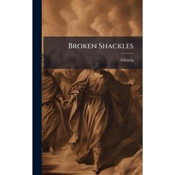 Broken Shackles