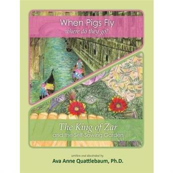 When Pigs Fly/ The King of Zar