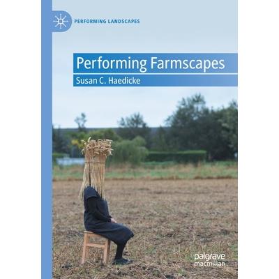 Performing Farmscapes