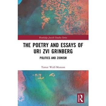 The Poetry and Essays of Uri Zvi Grinberg