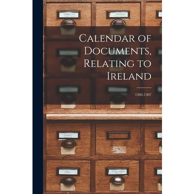 Calendar of Documents, Relating to Ireland