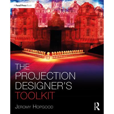 The Projection Designer’s Toolkit