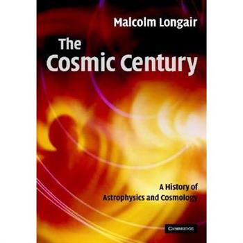 The Cosmic Century