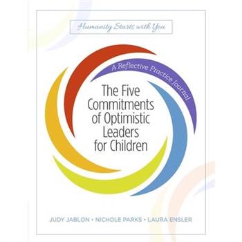 The Five Commitments of Optimistic Leaders for Children