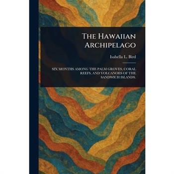 The Hawaiian Archipelago