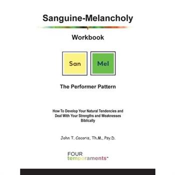 Sanguine-Melancholy Workbook