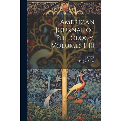 American Journal of Philology, Volumes 1-10