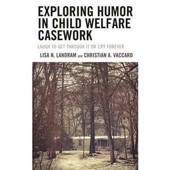 Exploring Humor in Child Welfare Casework