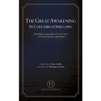 The Great Awakening in Columbus, Ohio (1895)