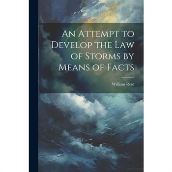 An Attempt to Develop the Law of Storms by Means of Facts