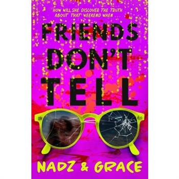 Friends Don't Tell