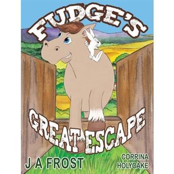 Fudge's Great Escape