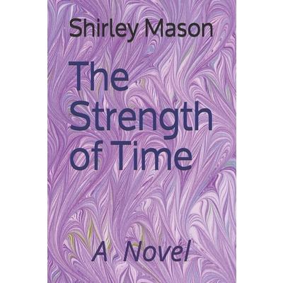 The Strength of TimeTheStrength of Time