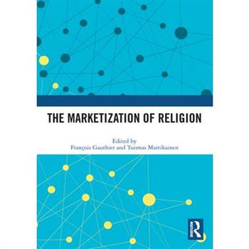 The Marketization of Religion