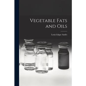Vegetable Fats and Oils