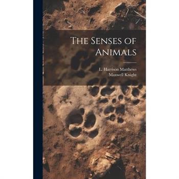 The Senses of Animals