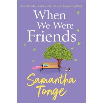 When We Were Friends
