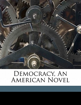 Democracy, an American Novel