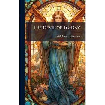 The Devil of To-Day