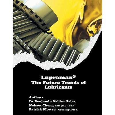 Lupromax(R) the Future of Lubricants
