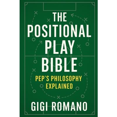 The Positional Play Bible The Positional Play Bible