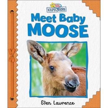 Active Minds Explorers: Meet Baby Moose