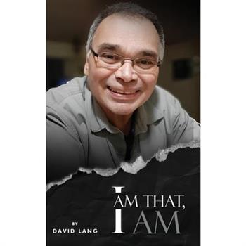 I Am That, I Am