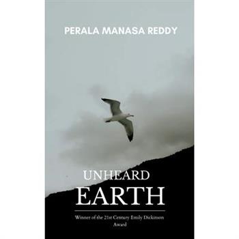 THE UNHEARD EARTH Voices Neglected by Humans