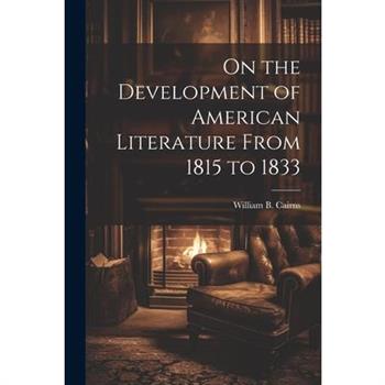 On the Development of American Literature From 1815 to 1833