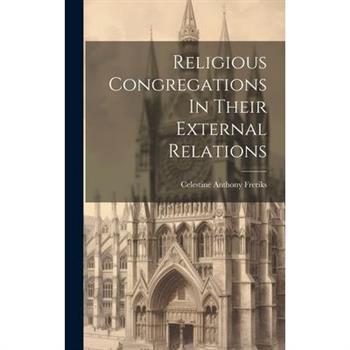 Religious Congregations In Their External Relations