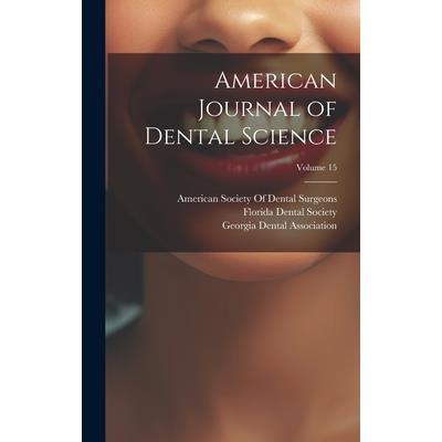 American Journal of Dental Science; Volume 15