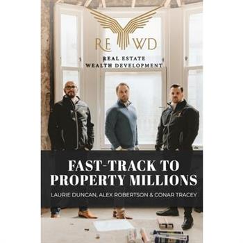 Fast-Track to Property Millions