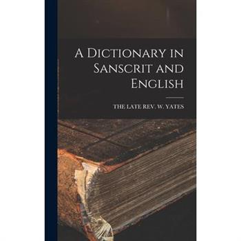 A Dictionary in Sanscrit and English