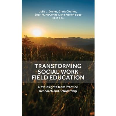 Transforming Social Work Field Education