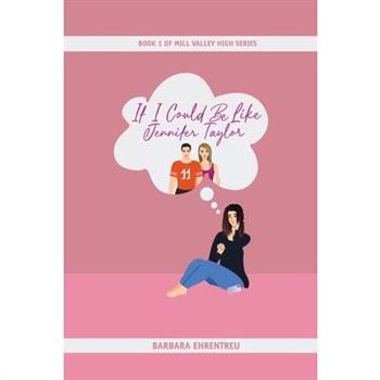 If I Could Be Like Jennifer Taylor