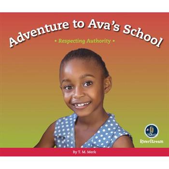 Respect!: Adventure to Ava’s School