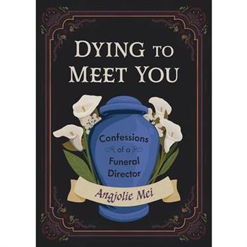 Dying to Meet You