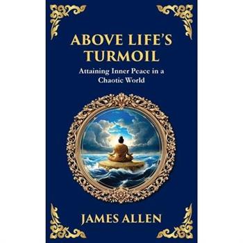 Above Life's Turmoil