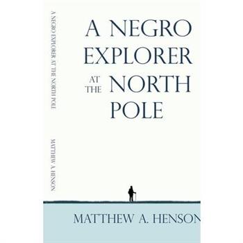 A Negro Explorer at the North Pole