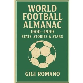 World Football Almanac 1900-1999