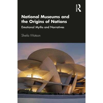National Museums and the Origins of Nations