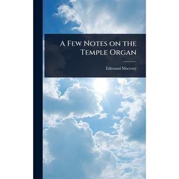 A Few Notes on the Temple Organ