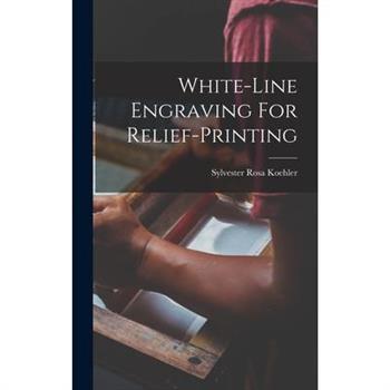 White-line Engraving For Relief-printing