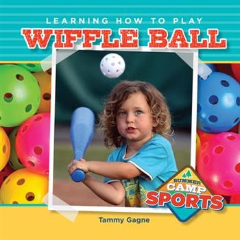 Learning How to Play Wiffle Ball
