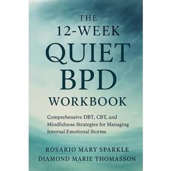 The 12-Week Quiet BPD Workbook