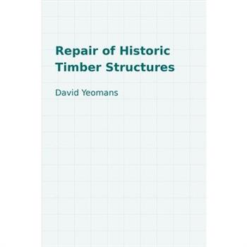 Repair of Historic Timber Structures