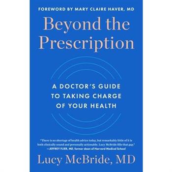 Beyond the Prescription