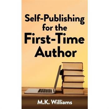 Self-Publishing for the First-Time Author